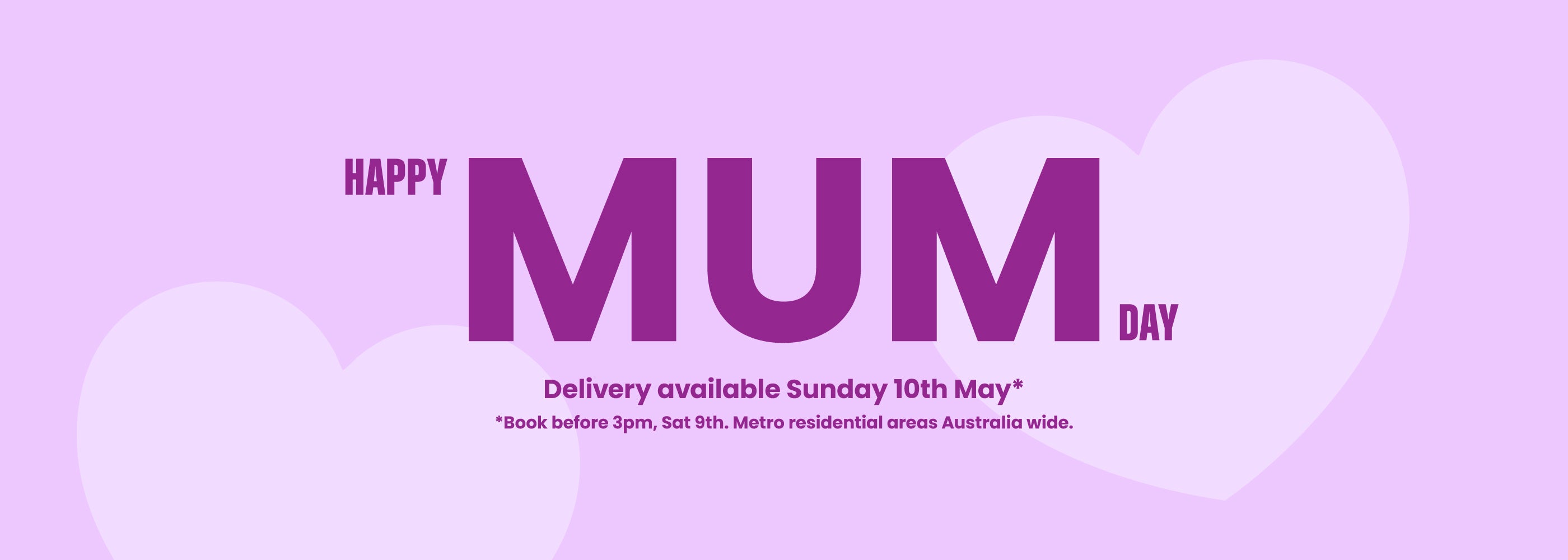 Promotional banner for 'Happy Mum Day' with a purple heart on a light purple background.