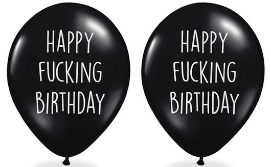 2 x Happy Fucking Birthday Balloon - SYDNEY & GONG ONLY