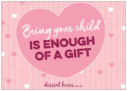 Being your child is enough card (2103464886369)
